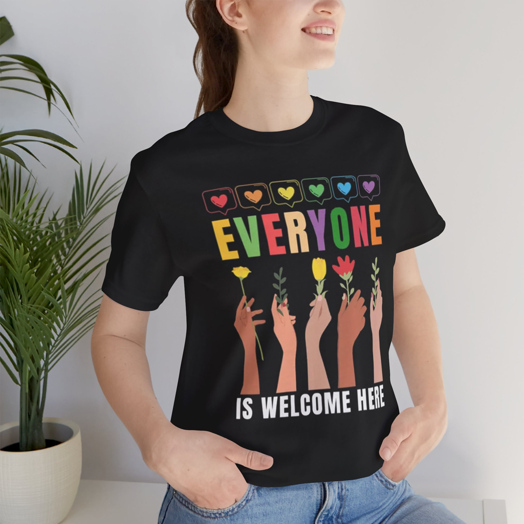 Everyone Is Welcome Here shirt Unisex classic tee