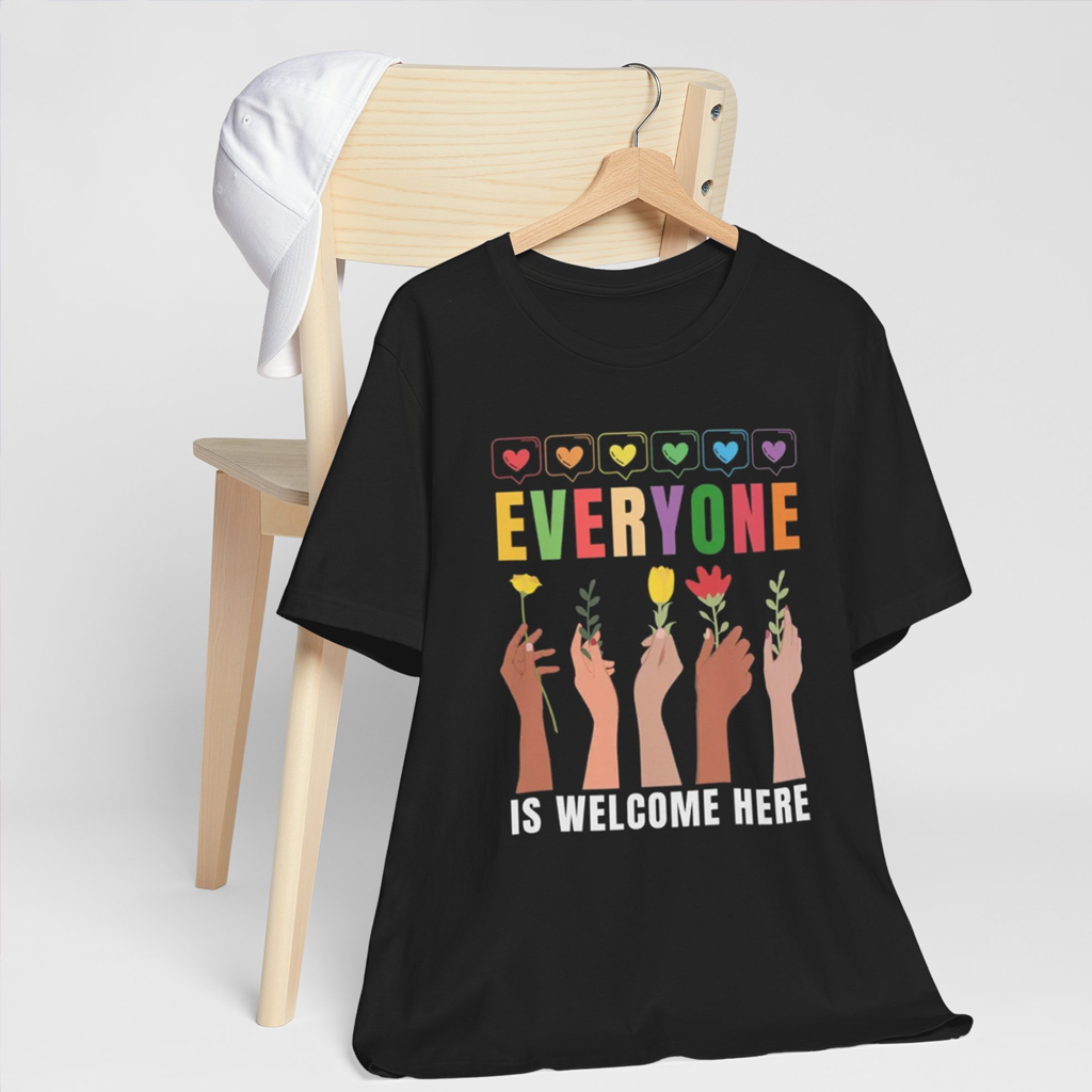 Everyone Is Welcome Here shirt Unisex classic tee