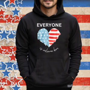 Everyone Is Welcome Here Unisex Shirt